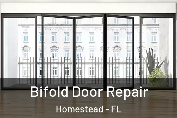  Bifold Door Repair Homestead - FL