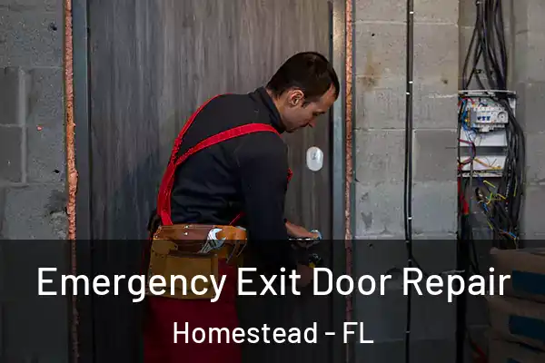  Emergency Exit Door Repair Homestead - FL