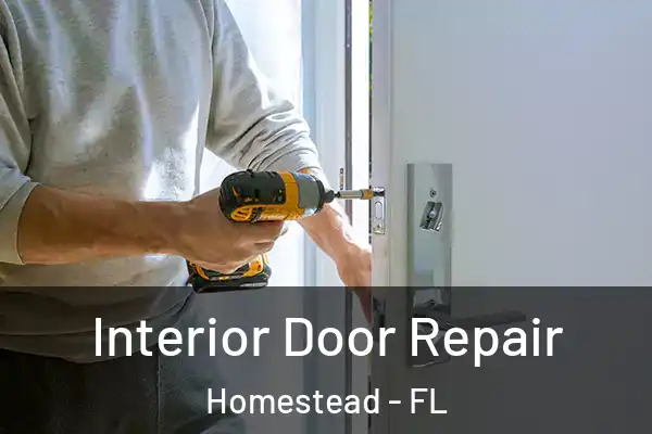  Interior Door Repair Homestead - FL