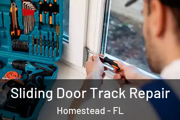  Sliding Door Track Repair Homestead - FL